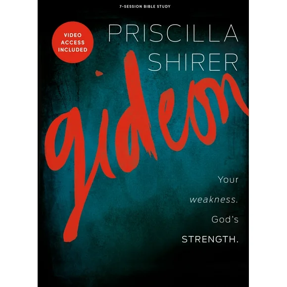 Gideon - Bible Study Book with Video Access : Your Weakness. Gods Strength. (Paperback)