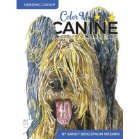 Color Me Canine: Color Me Canine (Herding Group) : A Coloring Book for Dog Owners of All Ages (Series #2) (Paperback)