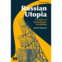Russian Shorts: Russian Utopia : A Century of Revolutionary Possibilities (Hardcover)