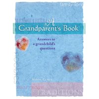 A Grandparent's Book : Answers to a Grandchild's Questions (Hardcover)