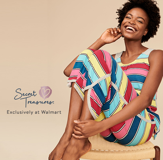 Sleepwear for every body from Secret Treasures. New and better than ever. Exclusively at Walmart. Shop now.