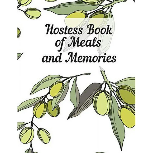 Pre-Owned Hostess Book of Meals and Memories: Journal special dinners with friends family. Perfect gift for someone who loves to entertain. Prompts guests, menus, Paperback