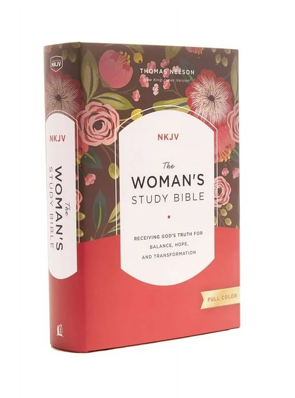 The NKJV, Woman's Study Bible, Fully Revised, Hardcover, Full-Color: Receiving God's Truth for Balance, Hope, and Transformation (Hardcover)