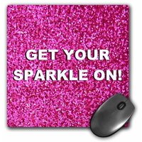 3dRose Get your sparkle on - fun girly hot pink faux glitter texture graphic - glam girls humor - bling, Mouse Pad, 8 by 8 inches
