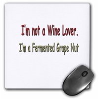 3dRose I m not a Wine Lover I m a Fermented Grape Nut, Mouse Pad, 8 by 8 inches