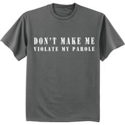 Funny parole t-shirt Big and Tall tee for men