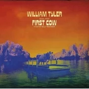 William Tyler - Music From First Cow - Vinyl