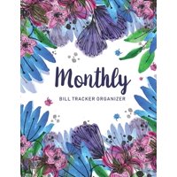 Home Budget Book Monthly Bill Payment Organizer 8.5 X11 Inches: Monthly Bill Tracker Organizer : Watercolor Floral Cover - Monthly Bill Payment and Organizer - Simple Keeping Money Track Planning Budgeting Record - Personal Cash Management - Budget Bill Pay Checklist - Financial Workbook - Expense Finance (Series #8) (Paperback)