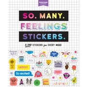 Pipsticks + Workman: So. Many. Feelings.: 2,600 Stickers for Every Mood (Paperback)