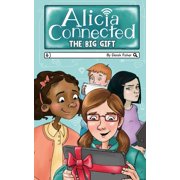 Alicia Connected: The Big Gift (Paperback)