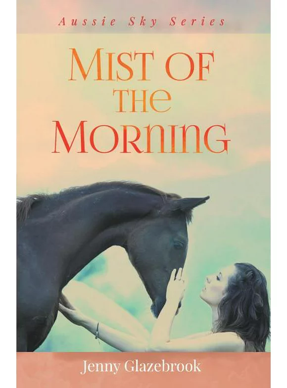 Aussie Sky: Mist of the Morning (Series #4) (Paperback)