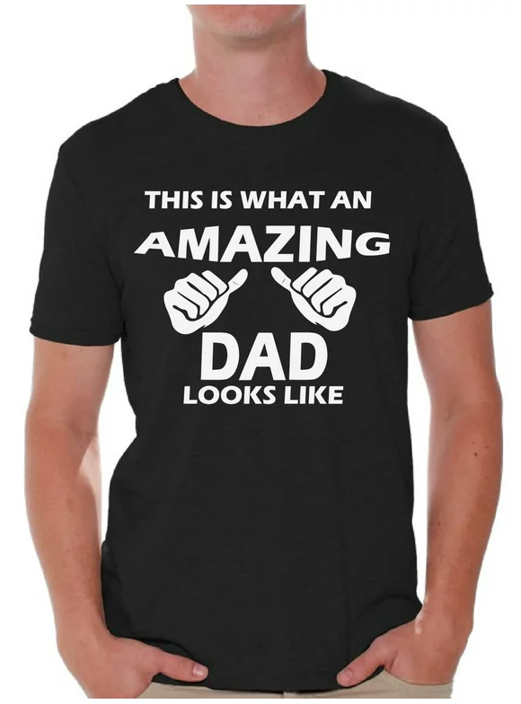Awkward Styles This Is What An Amazing Dad Looks Like Shirt Amazing Dad Mens Graphic Tshirt Tops Daddy Gifts for Fathers Day Dad Tshirt Father Gifts Best Dad Tshirts