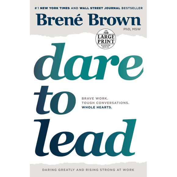 Dare to Lead : Brave Work. Tough Conversations. Whole Hearts. (Paperback)